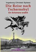 Die Reise nach Tschernobyl