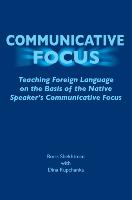 Communicative Focus: Teaching Foreign Language on the Basis of the Native Speaker's Communicative Focus