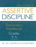 Assertive Discipline Elementary Workbook: Grades K-6