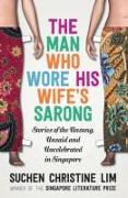 The Lies That Build a Marriage: Stories of the Unsung, Unsaid and Uncelebrated in Singapore