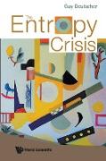 The Entropy Crisis