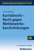 Kartellrecht - Recht gegen Wettbewerbsbeschränkungen