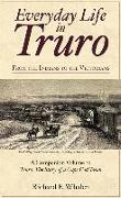 Everyday Life in Truro:: From the Indians to the Victorians