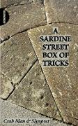 A Sardine Street Box of Tricks