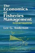 The Economics of Fisheries Management