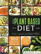 The Plant Based Diet