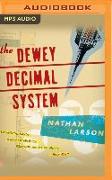 The Dewey Decimal System: A Dewey Decimal Novel