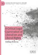 A Critical Legal Examination of Liberalism and Liberal Rights