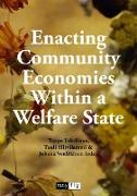 Enacting Community Economies Within a Welfare State