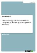 Climate Change and Individual Moral Obligation. Kant¿s Categorical Imperative As a Basis