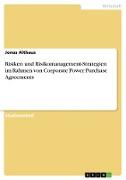 Risiken und Risikomanagement-Strategien im Rahmen von Corporate Power Purchase Agreements