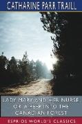 Lady Mary and her Nurse, or, A Peep into the Canadian Forest (Esprios Classics)