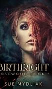 Birthright (Rosewood Book 1)