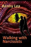 Walking With Narcissists
