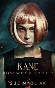 Kane (Rosewood Book 3)