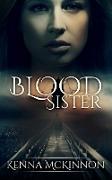 Blood Sister (Annie Hansen Mysteries Book 1)