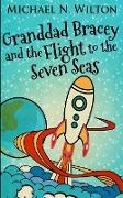 Granddad Bracey And The Flight To Seven Seas