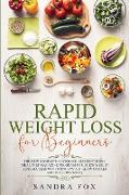 Rapid Weight Loss for Beginners: The New Complete Cookbook and Diet Guide. Meal Prep Magazine Program for Quick Weight Loss Success with Point System