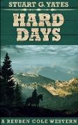 Hard Days (Reuben Cole Westerns Book 3)