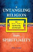 Untangling Religion from Spirituality