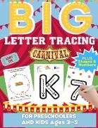 Big Letter Tracing For Preschoolers And Kids Ages 3-5