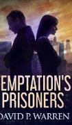 Temptation's Prisoners