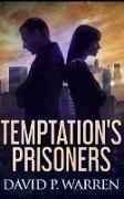 Temptation's Prisoners