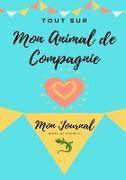 Tout Sur Mon Animal de Compagnie