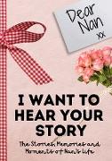 Dear Nan. I Want To Hear Your Story