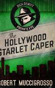 The Hollywood Starlet Caper (Dick DeWitt Mysteries Book 2)