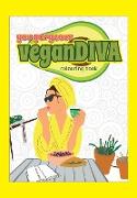 You Gorgeous Vegan Diva Colouring Book