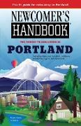 Newcomer's Handbook for Moving To and Living In Portland: Including Vancouver, Gresham, Hillsboro, Beaverton, Tigard, and Wilsonville