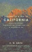 Journal of a Trip to California: Across the Continent from Weston, Mo., to Weber Creek, Cal., in the Summer of 1850