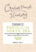 Cruise Through History - Itinerary 12 - Ports of the North Sea