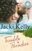 Trouble In Paradise: Sebastian Island Book 2