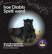 Hoe Diablo Spirit werd: Laat kinderen zien hoe je contact kunt maken met dieren en hoe je alle levende wezens respecteert