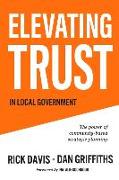 Elevating Trust In Local Government: The power of community-based strategic planning