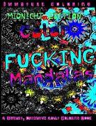 Color Fucking Mandalas: Midnight Edition