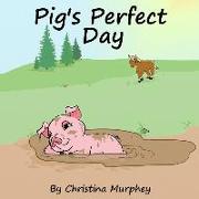 Pig's Perfect Day