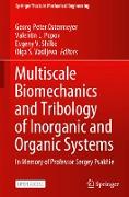 Multiscale Biomechanics and Tribology of Inorganic and Organic Systems