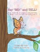 Say "NO!" and TELL!: Maisie's Health Education Approach to Personal Safety for Kids Learning at Home, School and Youth Organizations
