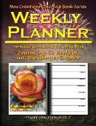 New Creations Coloring Book Series: Weekly Planner