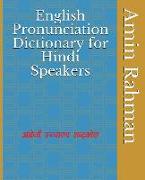 English Pronunciation Dictionary for Hindi Speakers