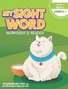 My Sight Word Workbook & Reader: Level 1