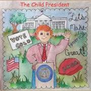 The Child President
