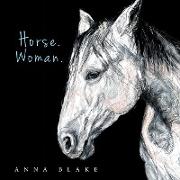 Horse. Woman