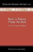 Real is Better than Perfect: Stories and saying for self-healing