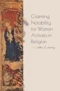Claiming Notability for Women Activists in Religion