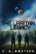 The Urritan Legacy: Book Five of the Janus Unfolding Series