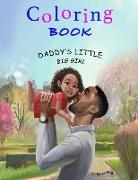 Daddy's Little Big Girl: Coloring Book